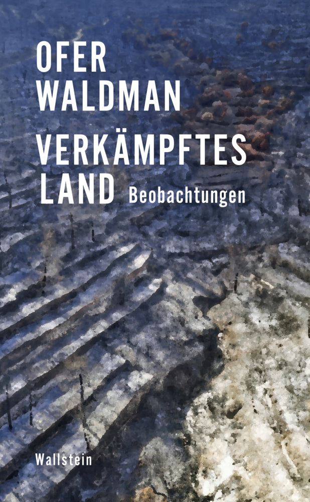 Verkämpftes Land (Ofer Waldman)