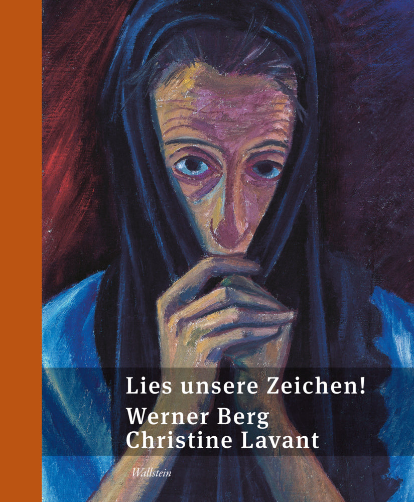 Lies unsere Zeichen! (Werner Berg)