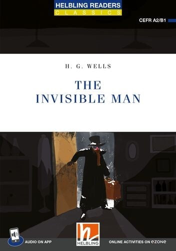 Helbling Readers Blue Series, Level 4 / The Invisible Man + app + ezone (H. G. Wells)