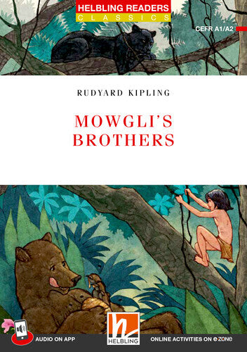 Helbling Readers Red Series, Level 2 / Mowgli's Brothers + app + e-zone (Rudyard Kipling)