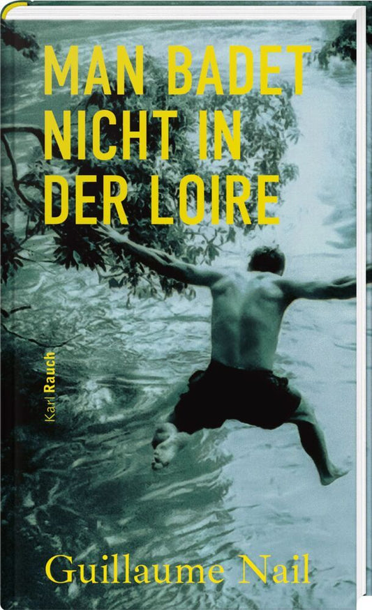 Man badet nicht in der Loire (Guillaume Nail)