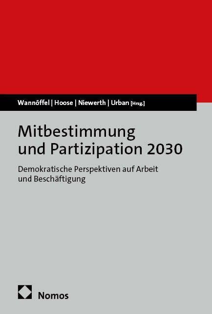 Mitbestimmung und Partizipation 2030 (Manfred Wannöffel)