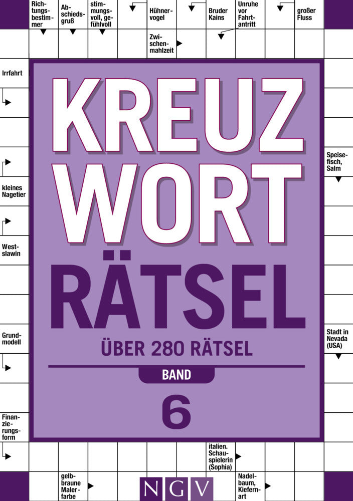 Kreuzworträtsel - Band 6 I Über 280 Rätsel für Erwachsene