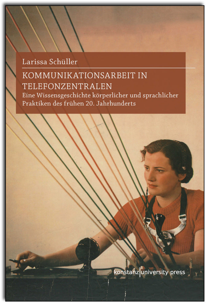 Kommunikationsarbeit in Telefonzentralen (Larissa Schüller)