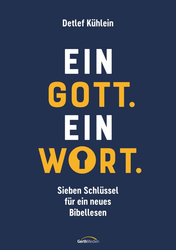 Ein Gott. Ein Wort. (Detlef Kühlein)