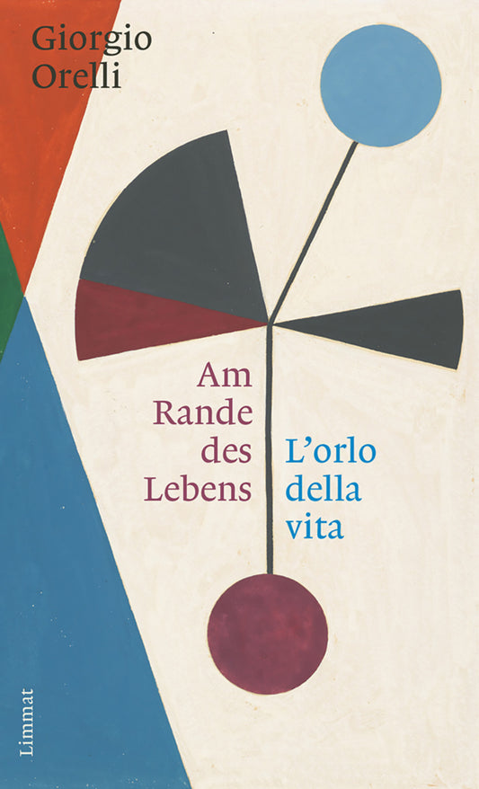 Am Rande des Lebens / L'orlo della Vita (Giorgio Orelli)