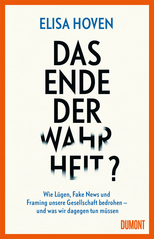 Das Ende der Wahrheit? (Elisa Hoven)