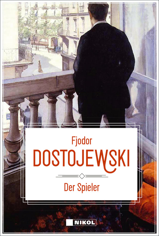 Der Spieler (Fjodor M. Dostojewskij)