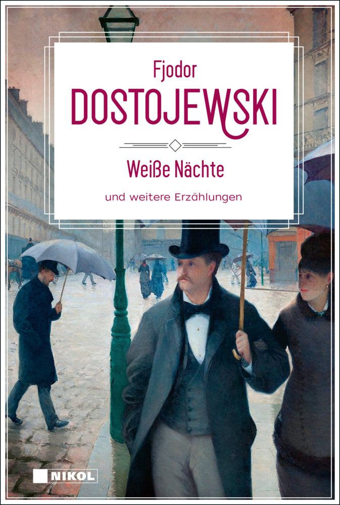 Weiße Nächte und weitere Erzählungen (Fjodor M. Dostojewskij)