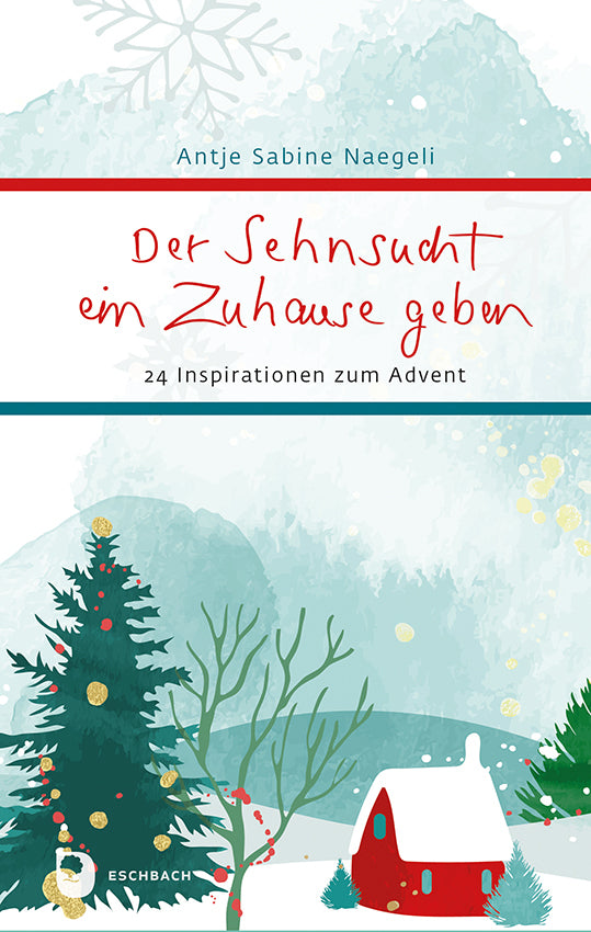 Der Sehnsucht ein Zuhause geben (Antje Sabine Naegeli)
