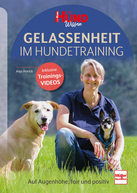 Gelassenheit im Hundetraining (Anja Petrick)