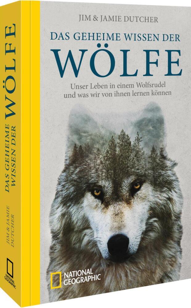 Das geheime Wissen der Wölfe (Jim Dutcher)