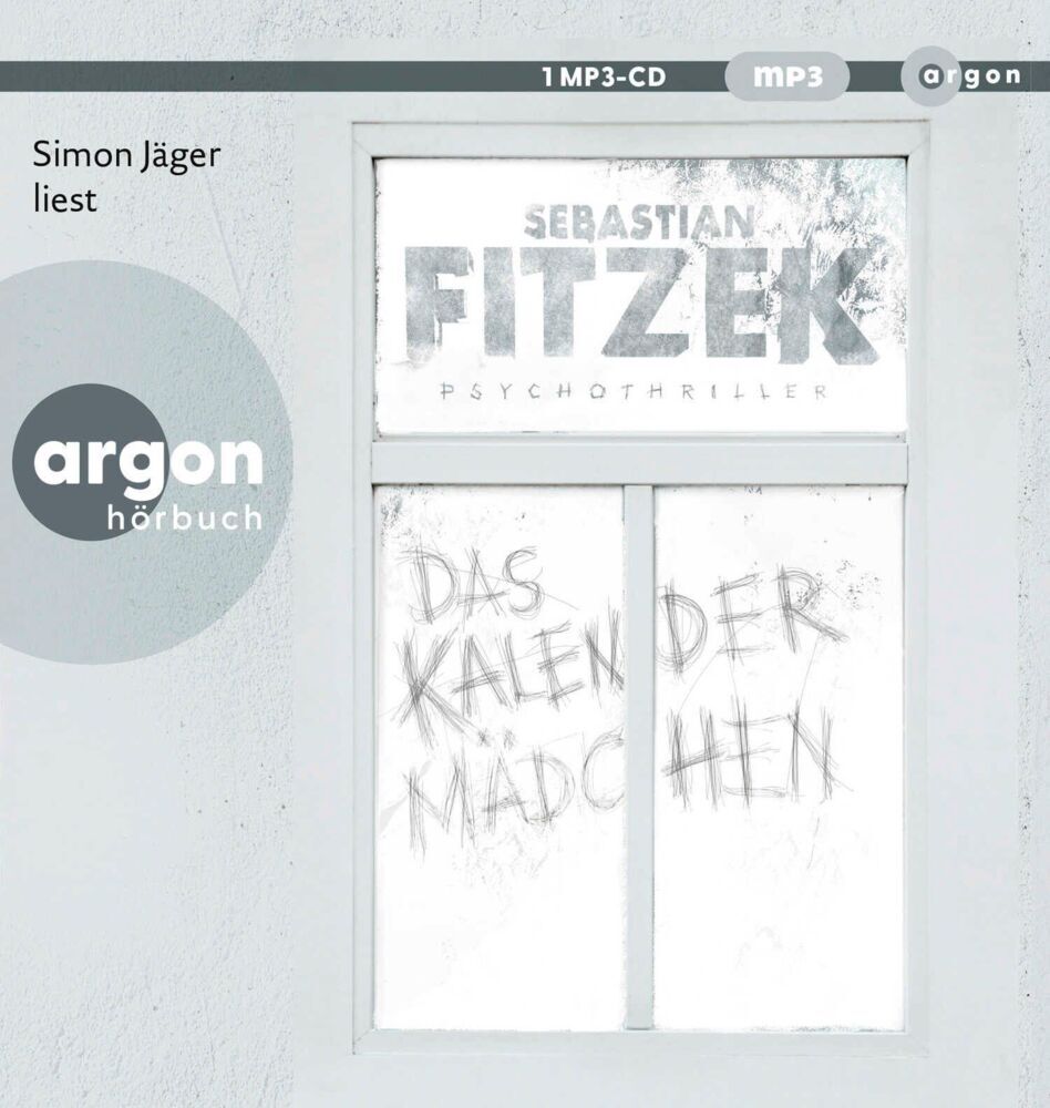 Das Kalendermädchen, 1 Audio-CD, 1 MP3 (Sebastian Fitzek)