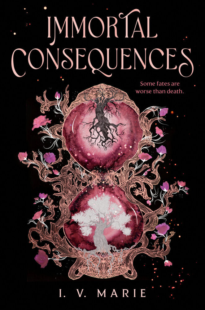 Immortal Consequences: A Good Morning America YA Book Club Pick (I. V. Marie)