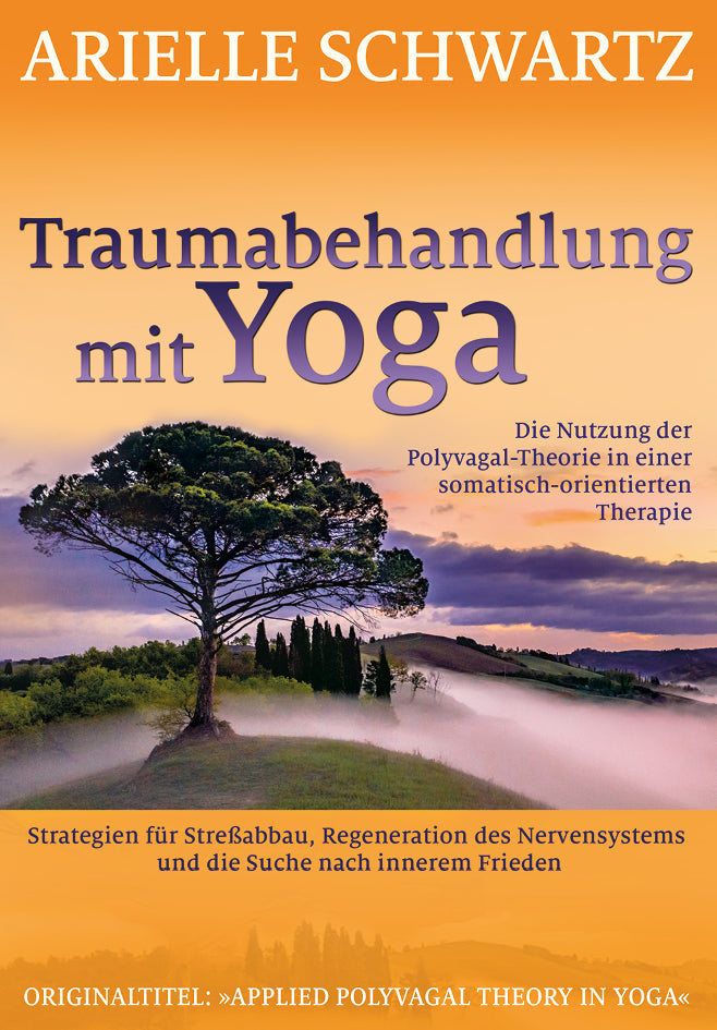 Traumabehandlung mit Yoga (Arielle Schwartz)