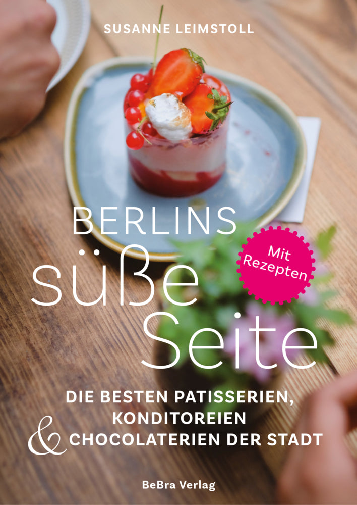Berlins süße Seite (Susanne Leimstoll)