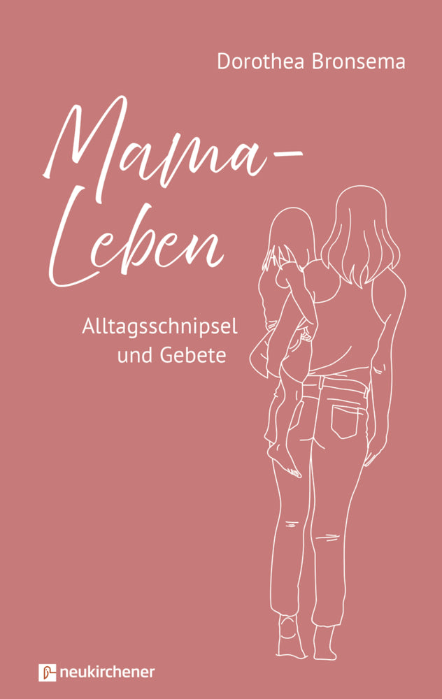 Mama-Leben (Dorothea Bronsema)