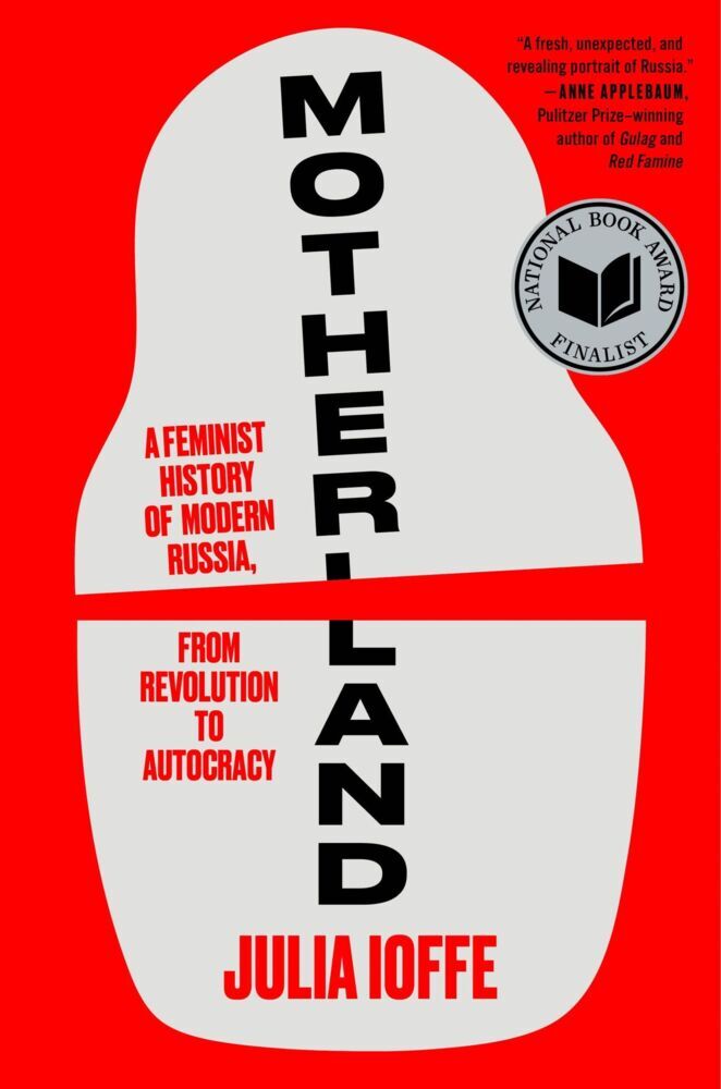 Motherland (Julia Ioffe)