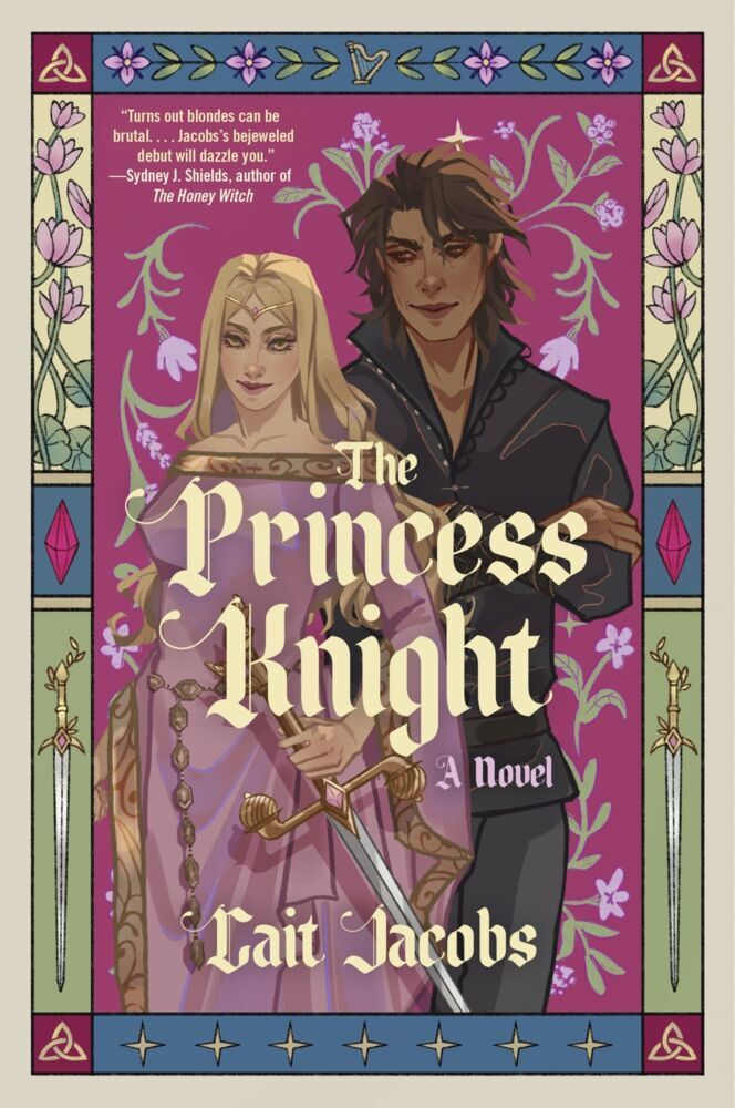 The Princess Knight (Cait Jacobs)