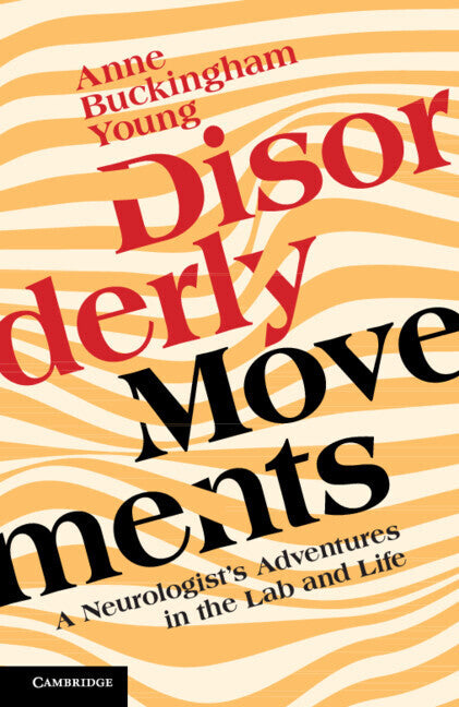 Disorderly Movements (Anne Buckingham Young)