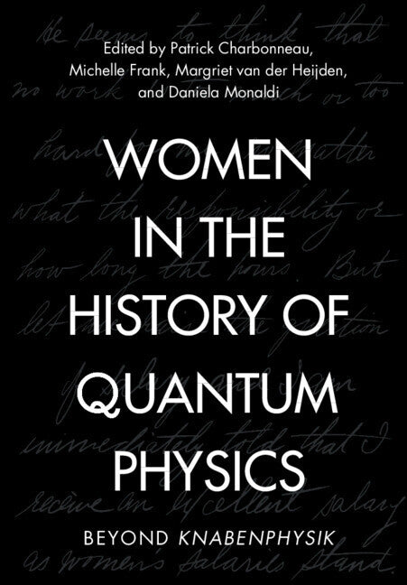 Women in the History of Quantum Physics (Patrick Charbonneau)