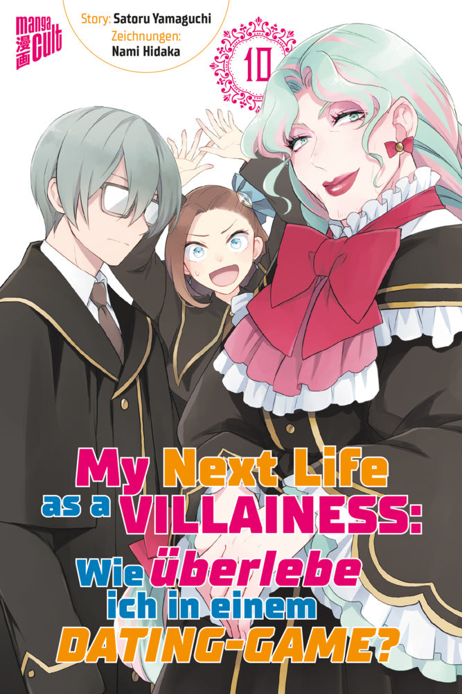My Next Life as a Villainess - Wie überlebe ich in einem Dating-Game? 10 (Satoru Yamaguchi)