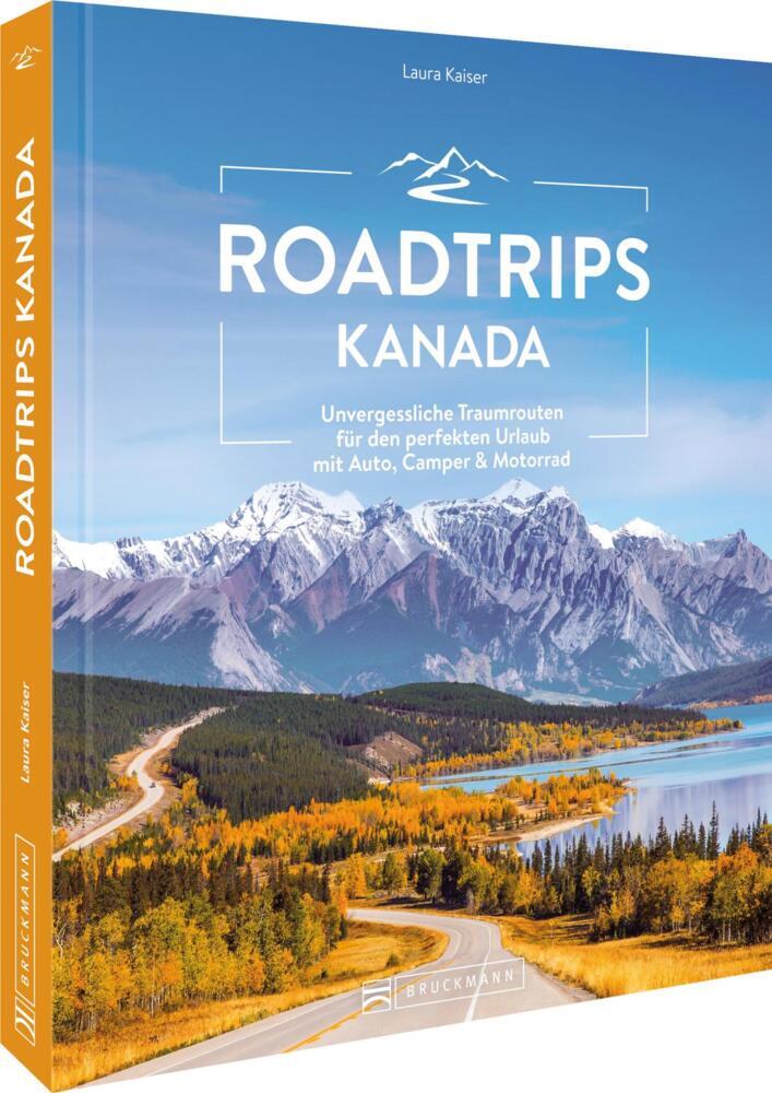 Roadtrips Kanada (Laura Kaiser)