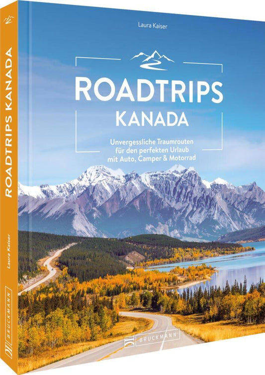 Roadtrips Kanada (Laura Kaiser)