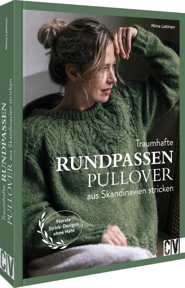 Traumhafte Rundpassenpullover aus Skandinavien stricken (Niina Laitinen)