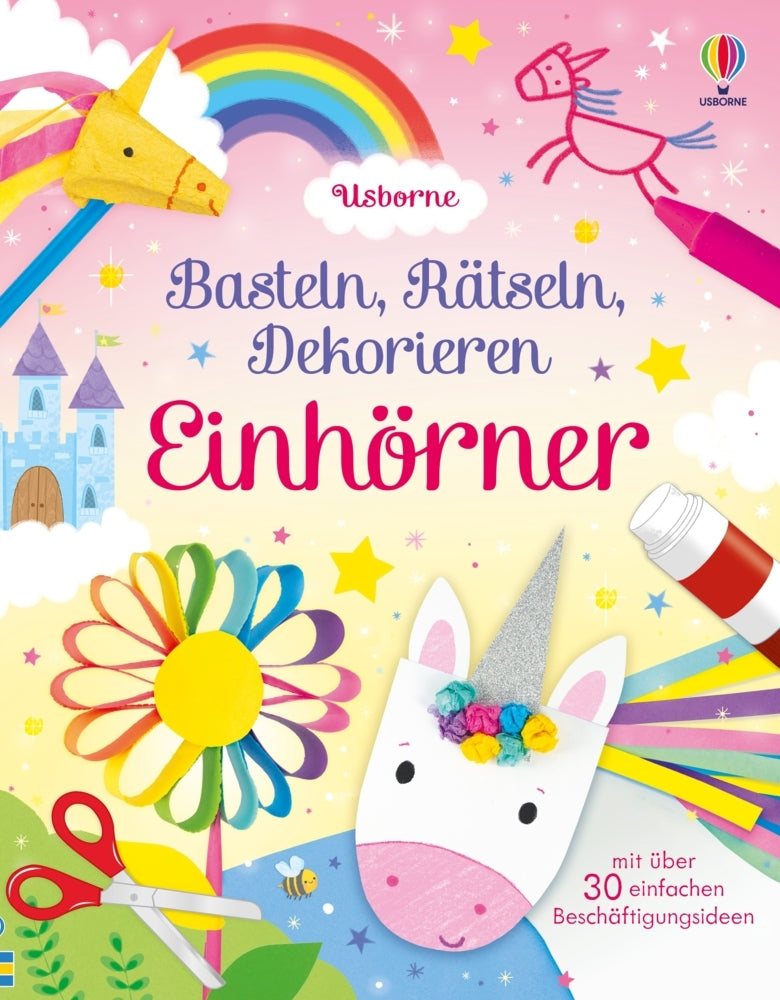 Basteln, Rätseln, Dekorieren: Einhörner (Kate Nolan)
