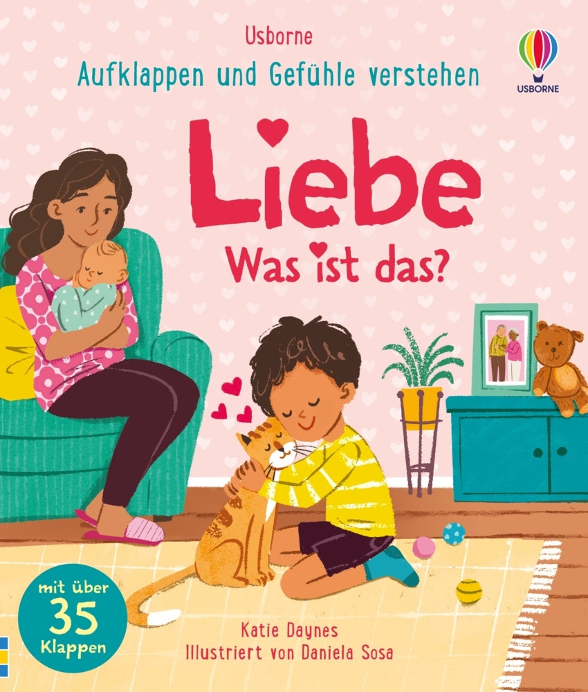 Aufklappen und Gefühle verstehen: Liebe - Was ist das? (Katie Daynes)