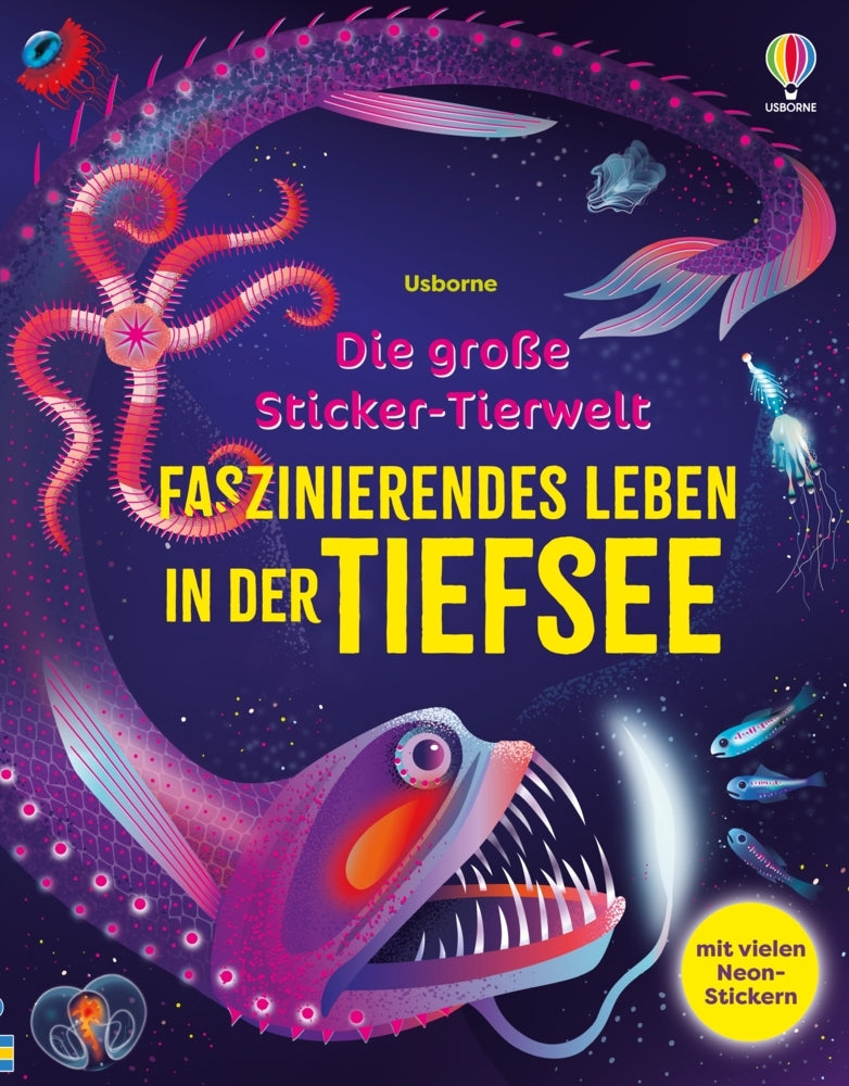 Die große Sticker-Tierwelt: Faszinierendes Leben in der Tiefsee (Alice James)