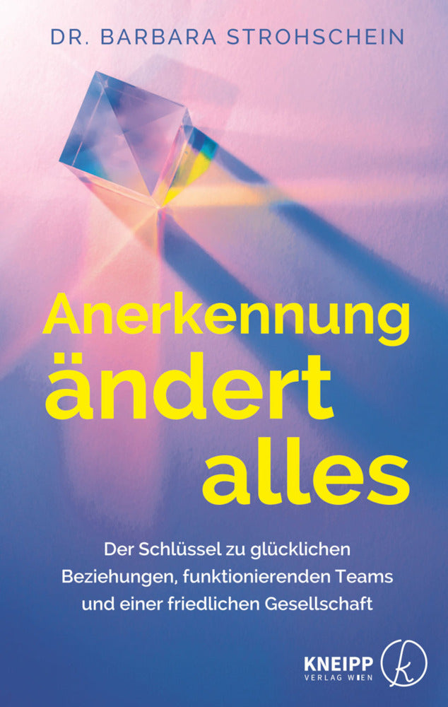Anerkennung ändert alles (Barbara Strohschein)