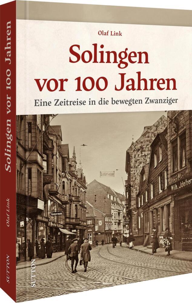 Solingen vor 100 Jahren (Olaf Link)