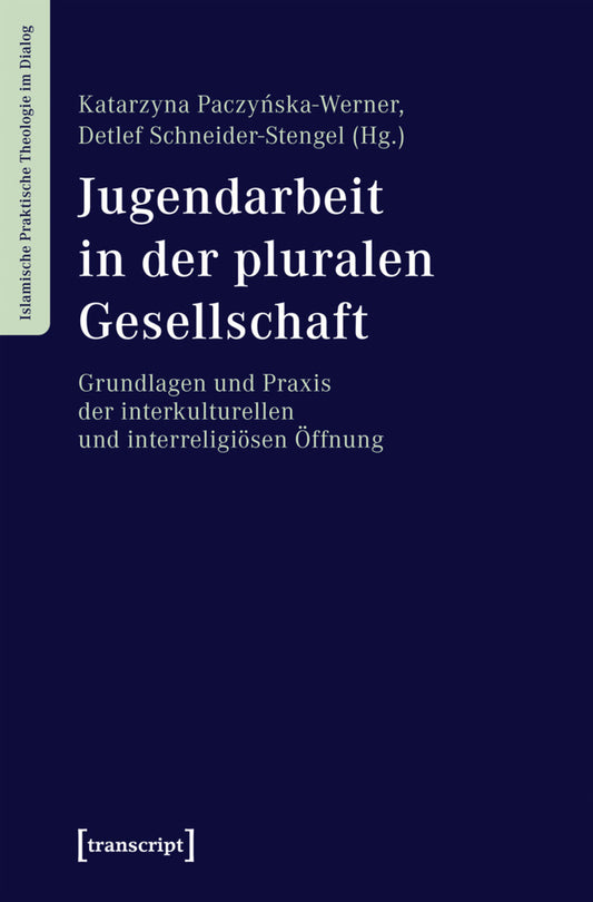 Jugendarbeit in der pluralen Gesellschaft (Katarzyna Paczynska-Werner)
