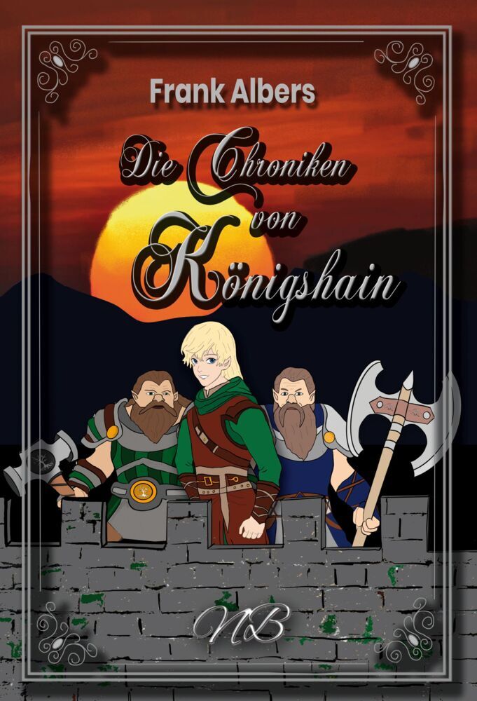 Die Chroniken von Königshain (Frank Albers)