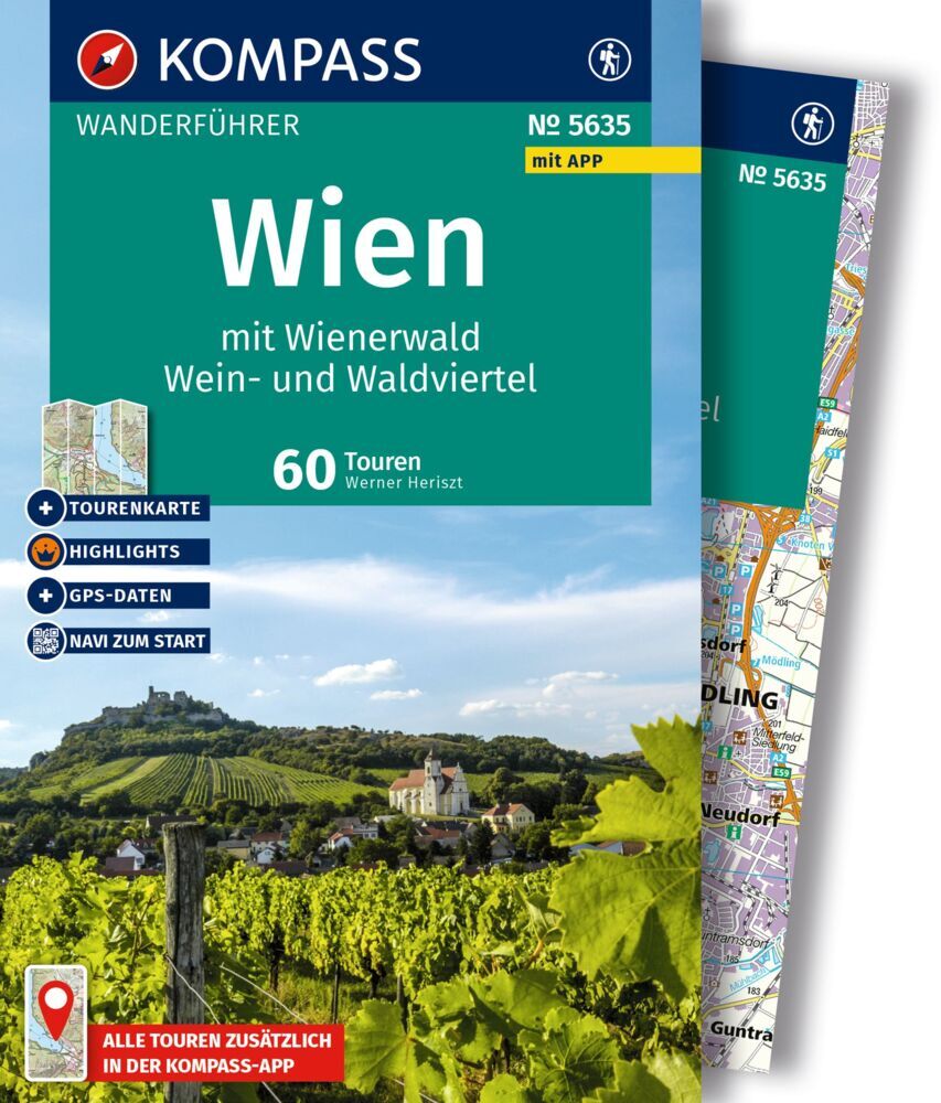 KOMPASS Wanderführer Wien mit Wienerwald, Wein- und Waldviertel, 60 Touren mit Extra-Tourenkarte (Werner Heriszt)