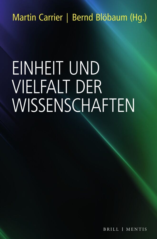Einheit und Vielfalt der Wissenschaften (Martin Carrier)