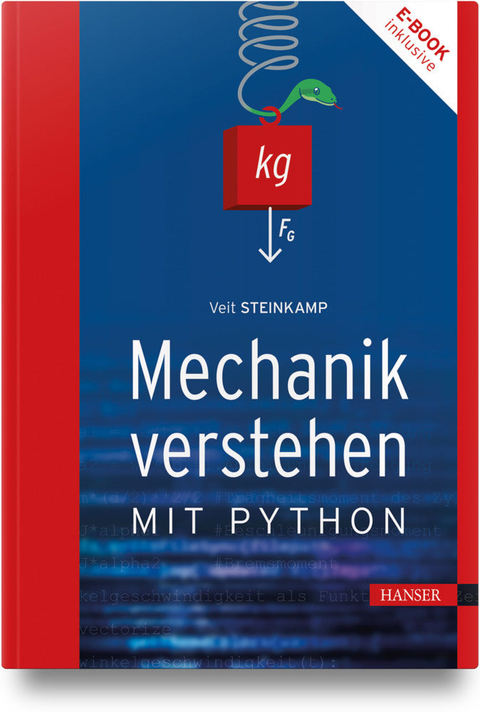 Mechanik verstehen mit Python (Veit Steinkamp)