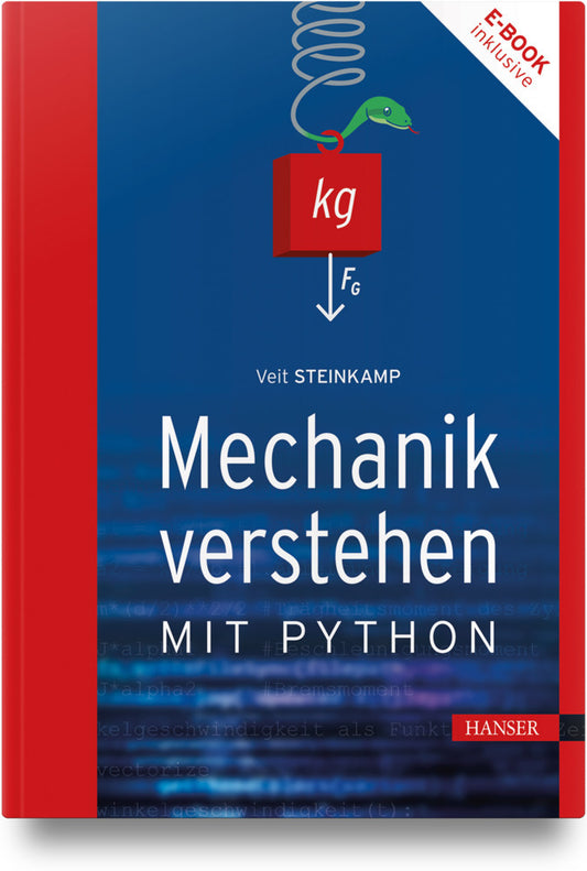 Mechanik verstehen mit Python (Veit Steinkamp)