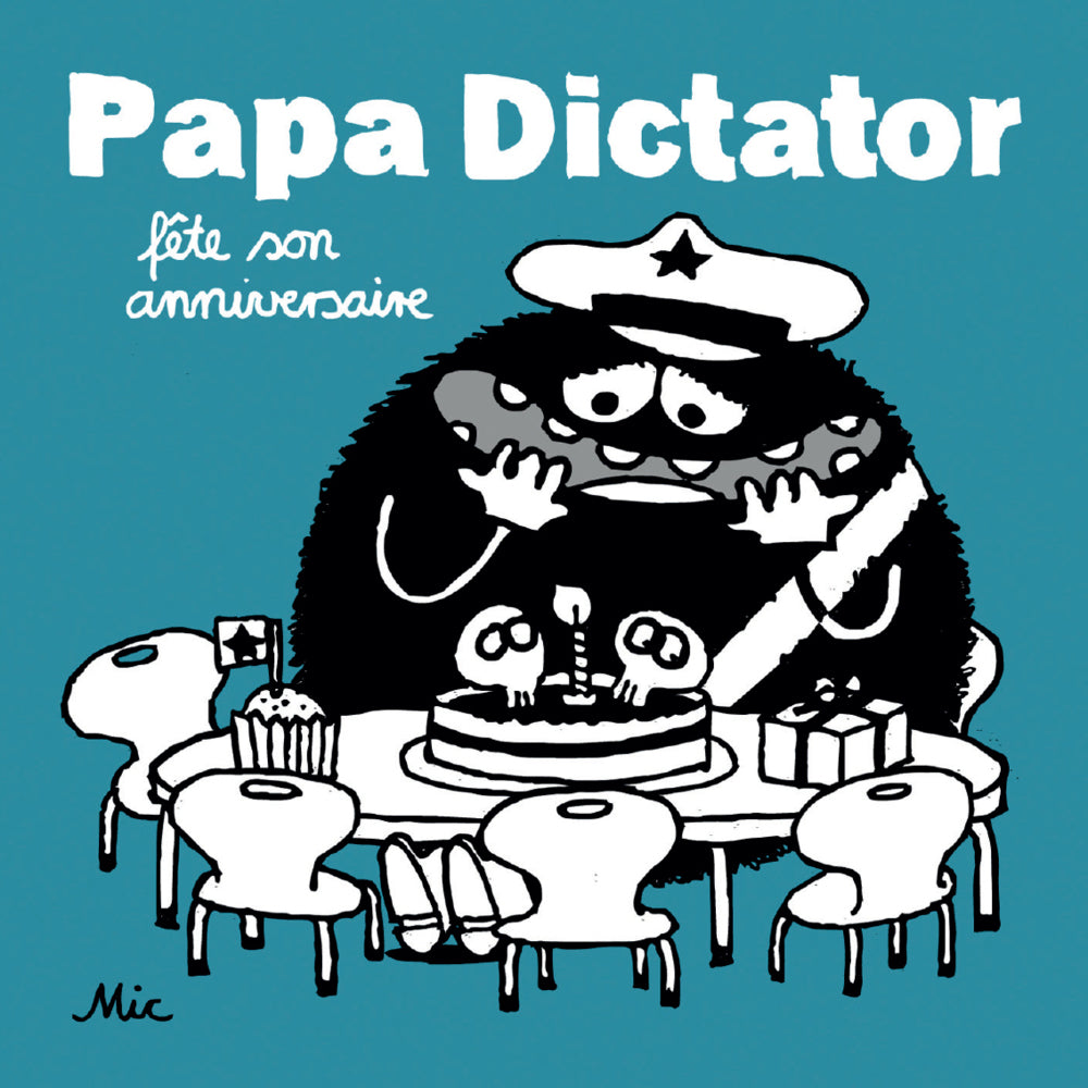 Papa Dictator fête son anniversaire (Michael Beyer)