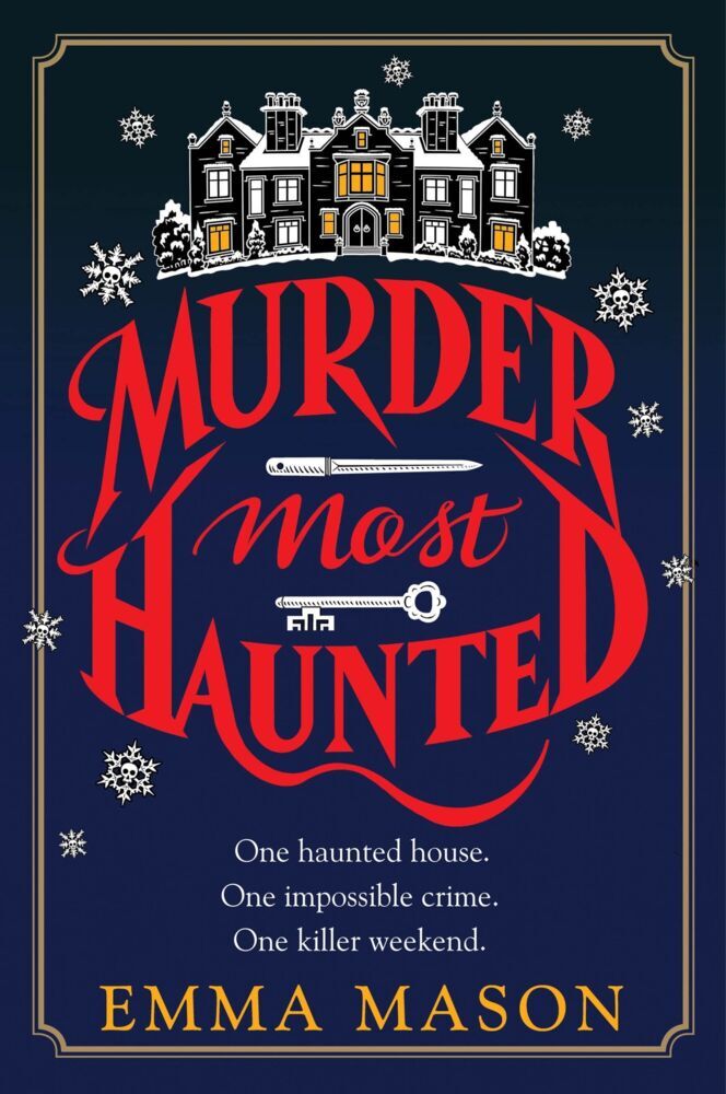 Murder Most Haunted (Emma Mason)