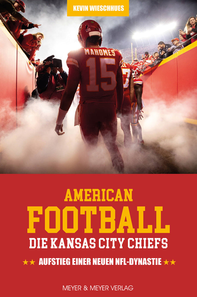 American Football: Die Kansas City Chiefs (Kevin Wieschhues)