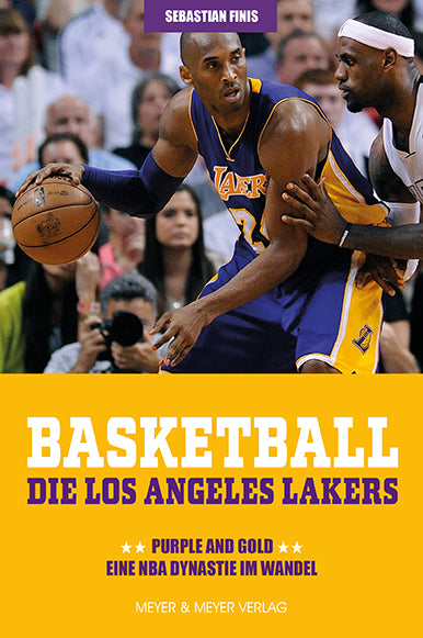 Basketball: Die Los Angeles Lakers (Sebastian Finis)