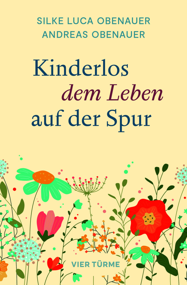 Kinderlos dem Leben auf der Spur (Andreas Obenauer)