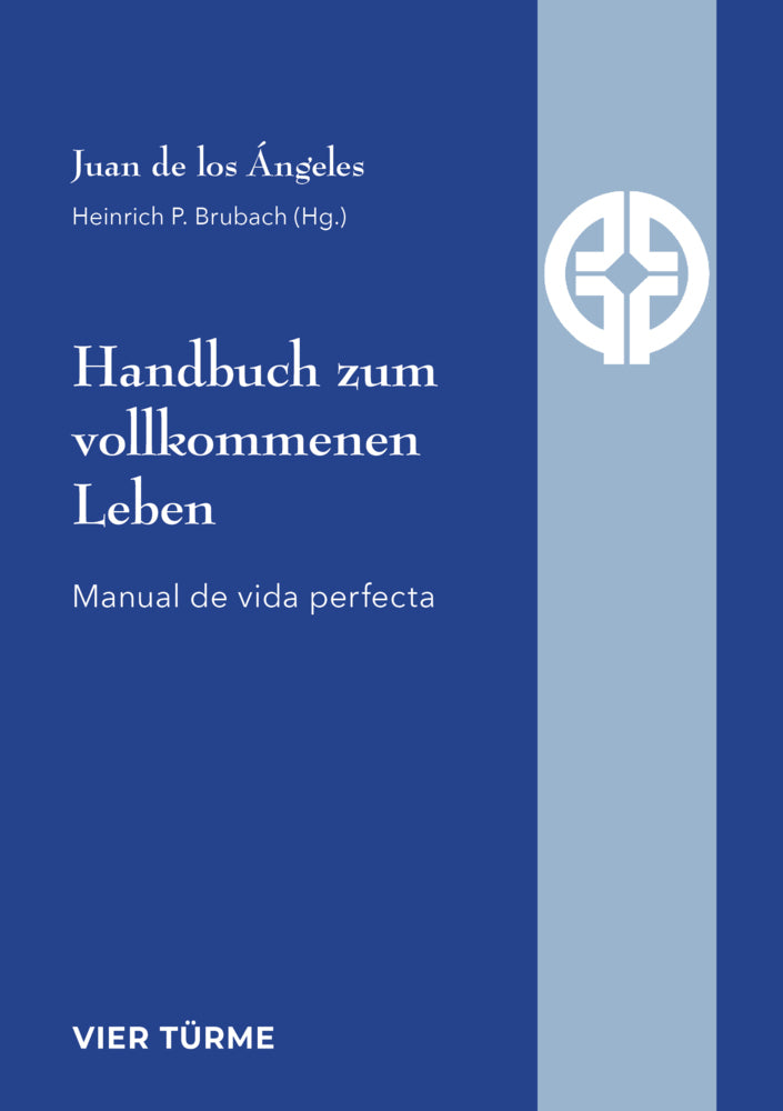 Handbuch zum vollkommenen Leben (Juan De Los Angeles)