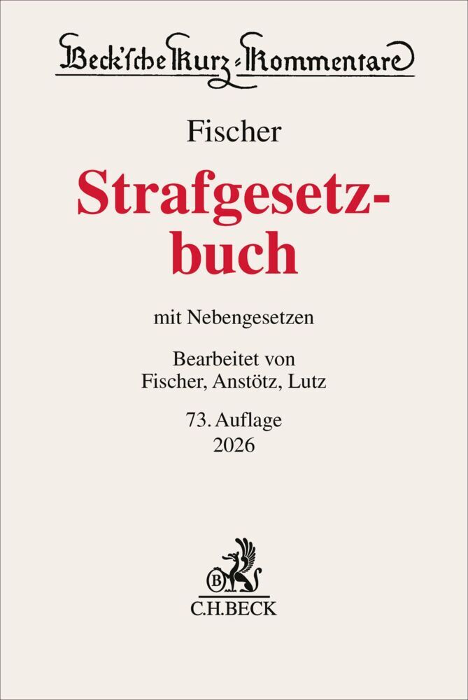 Strafgesetzbuch. StGB (Thomas Fischer)