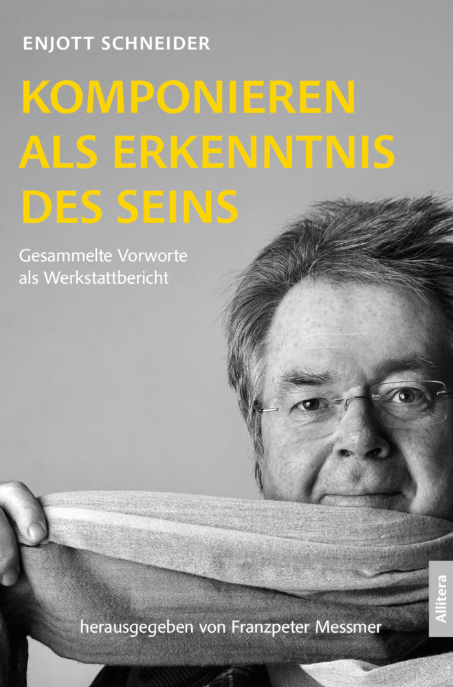 Komponieren als Erkenntnis des Seins (Enjott Schneider)