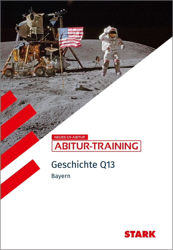 STARK Geschichte 2 Q13 - Abitur-Training Bayern (Julia Mornhinweg)