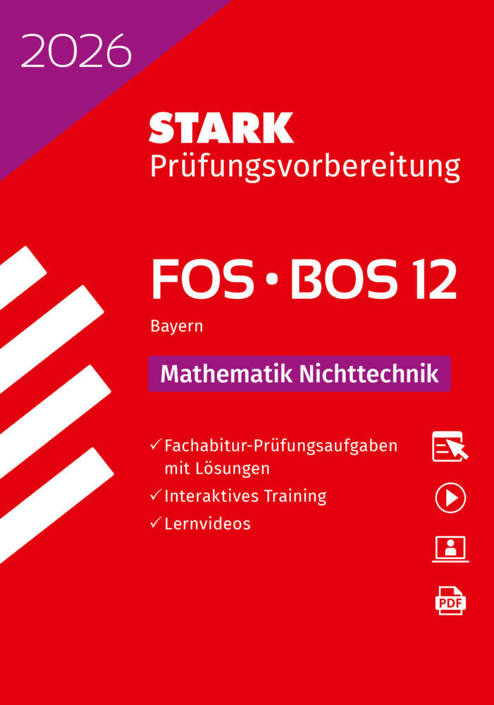STARK Mathematik NT 12. Klasse - Abitur FOS/BOS 2026 Bayern - Prüfungsvorbereitung, m. 1 Buch, m. 1 Beilage